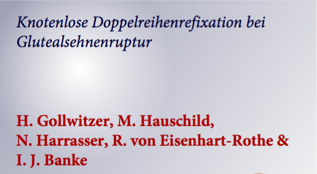 Erfolgreiche neue OP-Technik bei Glutealsehnenruptur! Erfolgreiche neue OP-Technik bei Glutealsehnenruptur!